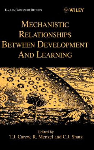 Buch Mechanistic Relationships Between Development & Learning Carew