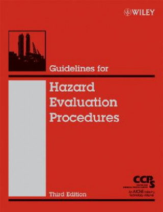 Könyv Guidelines for Hazard Evaluation Procedures 3e Center for Chemical Process Safety (CCPS)