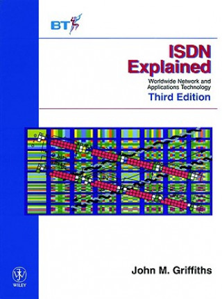 Carte ISDN Explained - Worldwide Network & Applications Technology 3e John Griffiths