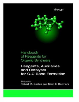 Livre Reagents, Auxiliaries, and Catalysts for C-C Bond Formation Robert M. Coates