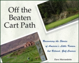 Könyv Off The Beaten Cart Path Dave Marrandette