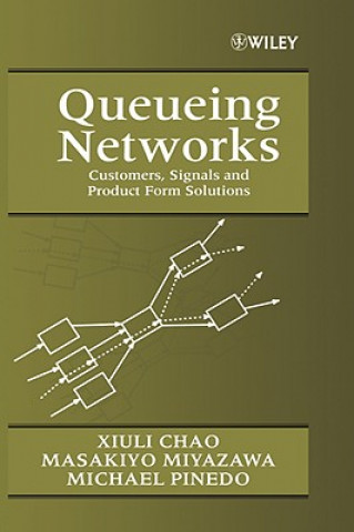 Knjiga Queueing Networks Xiulu Chao