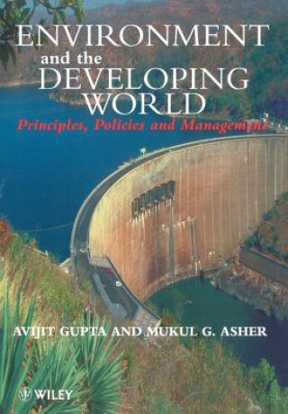 Carte Environment & the Developing World - Principles, Policies and Management Avijit Gupta