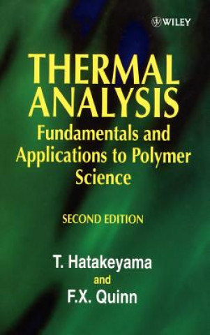 Könyv Thermal Analysis - Fundamentals & Applications to Polymer Science 2e T. Hatakeyama