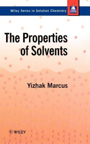 Kniha Properties of Solvents Yitzhak Marcus