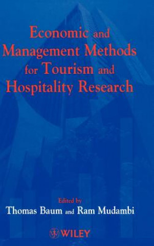 Kniha Economic & Management Methods for Tourism & Hospitality Research Tom Baum