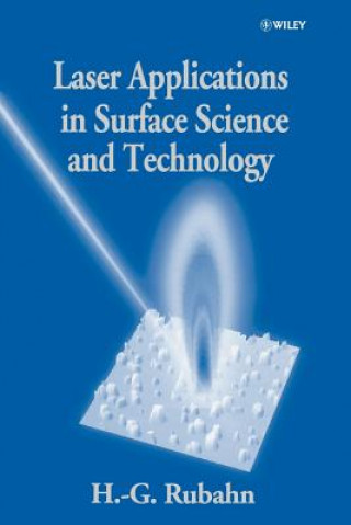 Kniha Laser Applications in Surface Science & Technology Horst-Gunter Rubahn