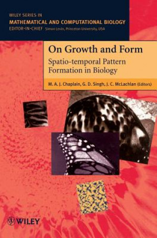 Carte On Growth & Form - Spatio-temporal Pattern Formation in Biology J. McLachlan