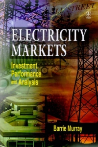 Buch Electricity Markets - Investment Performance & Analysis Barrie Murray