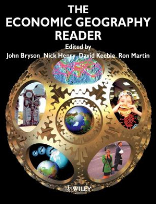 Buch Economic Geography Reader - Producing & Consuming Global Capitalism Bryson