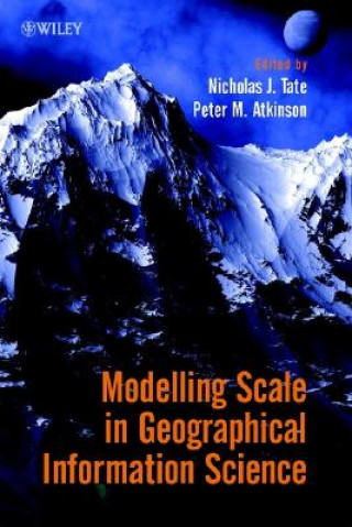 Książka Modelling Scale in Geographical Information Science Nicholas Tate