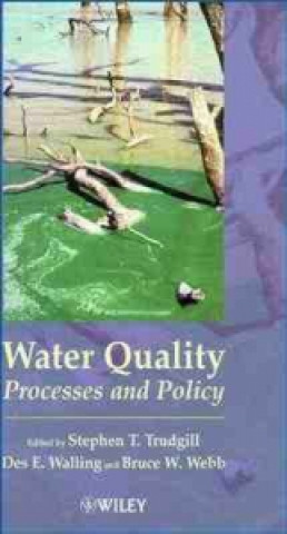 Könyv Water Quality - Process & Policy Stephen T. Trudgill