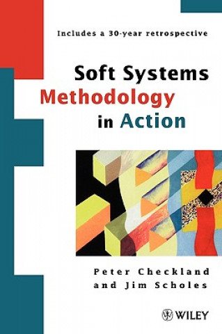 Könyv Soft Systems Methodology in Action (Includes a 30-year Retrospective) Peter Checkland