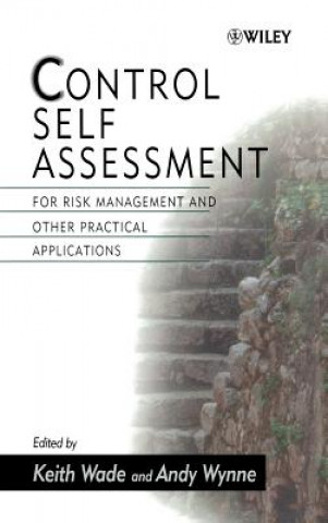 Knjiga Control Self Assessment - For Risk Management & Other Practical Applications C. Wade