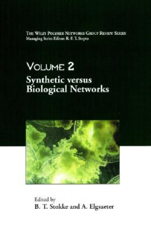 Książka Polymer Networks Group Review V 2 - Synthetic Versus Biological Networks B. T. Stokke