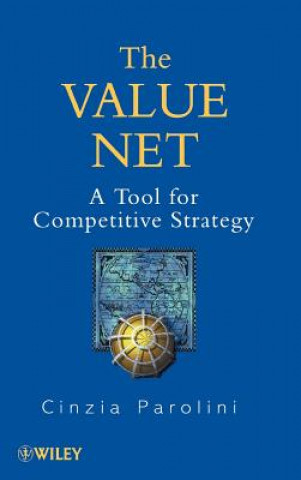 Knjiga Value Net - A Tool for Competitive Strategy Cinzia Parolini