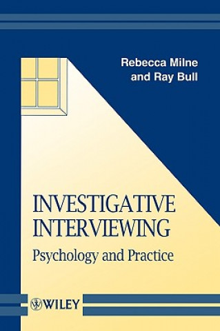 Carte Investigative Interviewing - Psychology & Practice Rebecca Milne