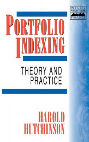 Carte Portfolio Indexing - Theory & Practice Harold Hutchinson