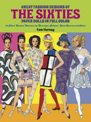 Книга Great Fashion Designs of the Sixties: Paper Dolls in Full Colour Tom Tierney
