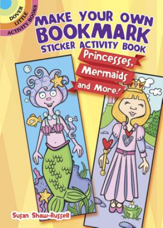 Kniha Make Your Own Bookmark Sticker Activity Book Susan Shaw-Russell