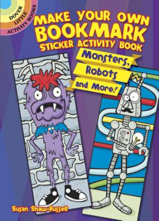 Könyv Make Your Own Bookmark Sticker Activity Book Susan Shaw-Russell