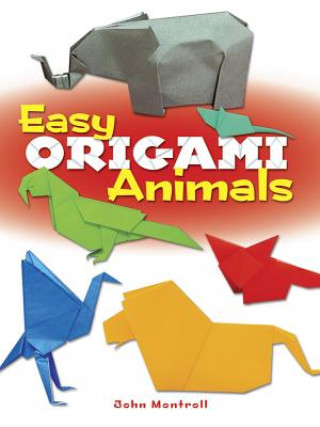 Книга Easy Origami Animals John Montroll