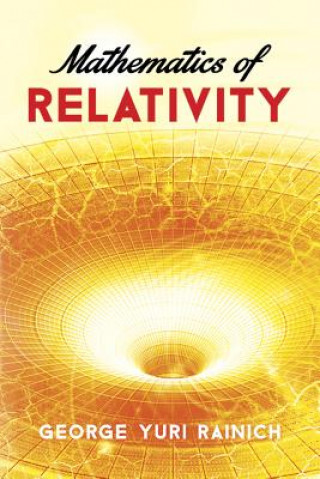 Carte Mathematics of Relativity George Y. Rainich