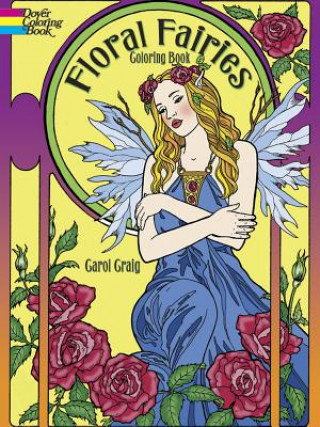 Könyv Floral Fairies Coloring Book Carol Craig