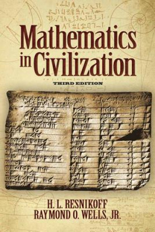 Kniha Mathematics in Civilization, Thi H. L. Resnikoff