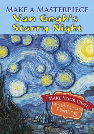 Kniha Make a Masterpiece -- Van Gogh's Starry Night Vincent Van Gogh
