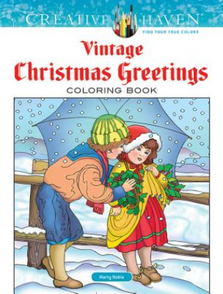 Carte Creative Haven Vintage Christmas Greetings Coloring Book Marty Noble