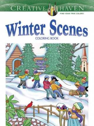 Könyv Creative Haven Winter Scenes Coloring Book Marty Noble