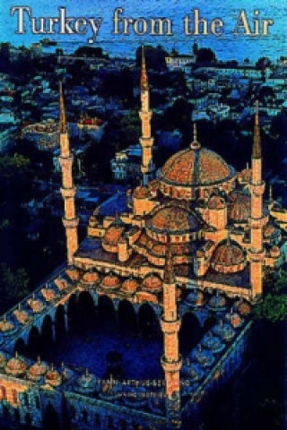 Libro Turkey from the Air Janine Trotereau