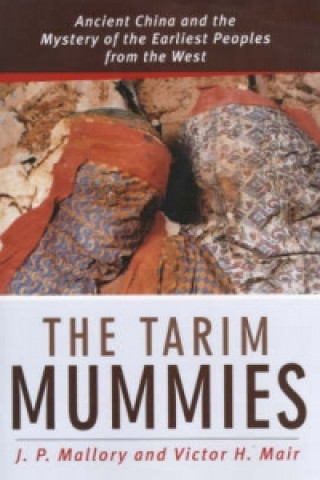 Carte Tarim Mummies J.P. Mallory