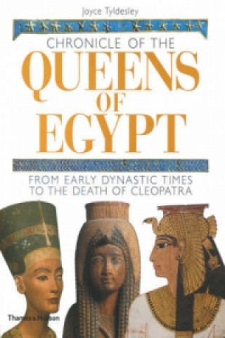 Kniha Chronicle of the Queens of Egypt Joyce A. Tyldesley