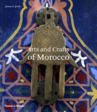 Książka Arts and Crafts of Morocco James F. Jereb