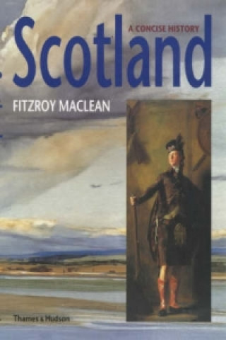 Kniha Scotland: A Concise History  (Revised Edition) Fitzroy Maclean