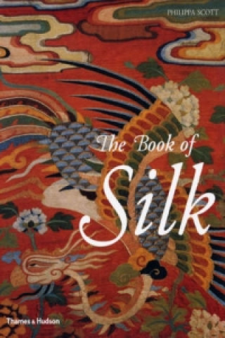 Kniha Book of Silk Philippa Scott