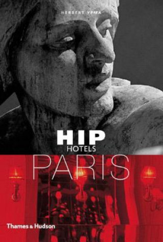 Kniha Hip Hotels: Paris Herbert Ypma