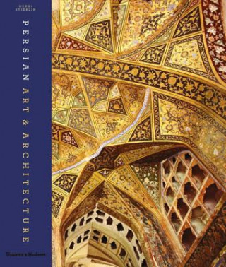 Книга Persian Art & Architecture Henri Stierlin