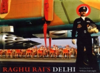 Kniha Raghu Rai's Delhi Raghu Rai