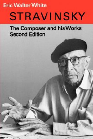 Kniha Stravinsky Eric Walter White