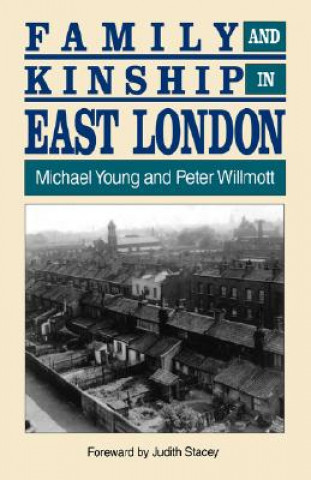 Carte Family and Kinship in East London Peter Willmott