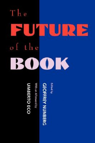 Kniha Future of the Book Umberto Eco