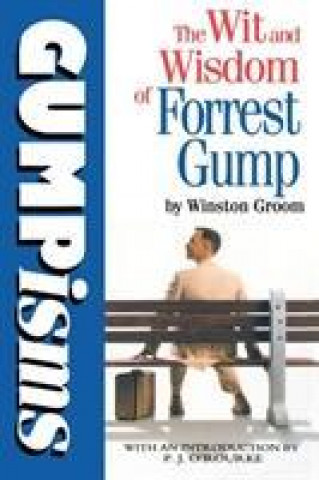 Könyv Gumpisms: The Wit & Wisdom Of Forrest Gump Winston Groom