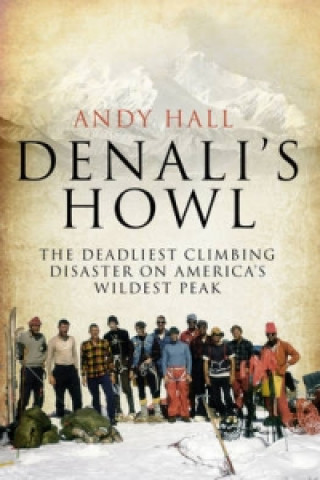 Kniha Denali's Howl Andy Hall
