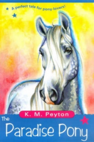 Kniha Paradise Pony K M Peyton