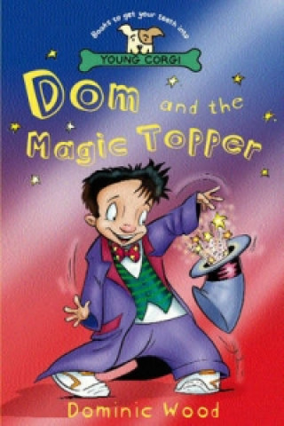 Book Dom And The Magic Topper Dominic Wood