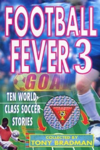 Könyv Football Fever 3 Tony Bradman