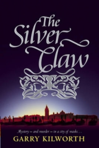 Knjiga Silver Claw Garry Kilworth